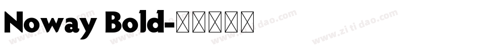 Noway Bold字体转换